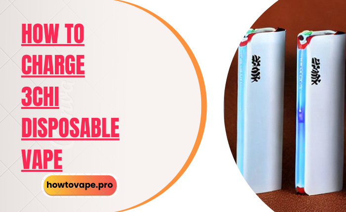 How to charge 3chi disposable vape