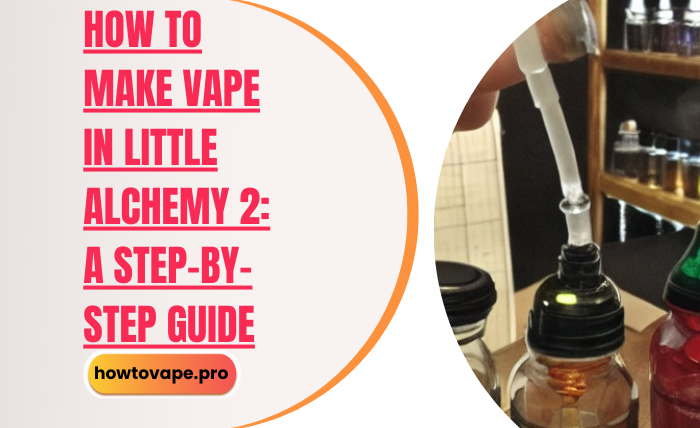 How to Make Vape in Little Alchemy 2